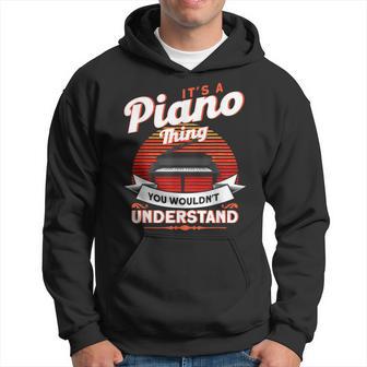 Das Ist So Ein Klavier Ding Pianist Kapuzenpullover - Geschenkecke