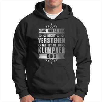 Das Ist So Ein Klempner Ding Spengler Kapuzenpullover - Geschenkecke