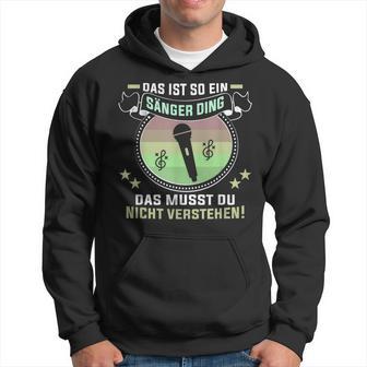 Das Ist So Ein Sänger Ding Musiker Singer S Kapuzenpullover - Geschenkecke