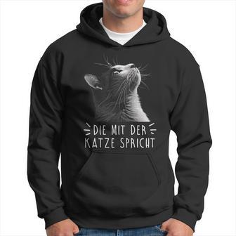 Die Mit Der Katze Sprechen Kapuzenpullover - Geschenkecke