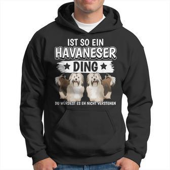 Dog Holder Sachen Ist So Ein Havanese Ding Havanese Kapuzenpullover - Geschenkecke