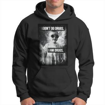 I Don't Do Drugs I Am Drugs Kapuzenpullover - Geschenkecke