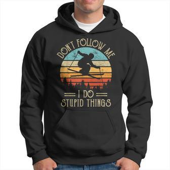 Don't Follow Me I Do Stupid Things Ski Skiing Skier Hoodie - Thegiftio UK