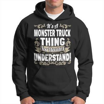 Es Ist Ein Monster Truck Ding Kapuzenpullover - Geschenkecke