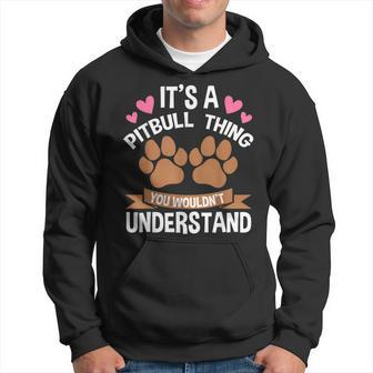 Es Ist Ein Pitbull-Ding Pitbull Kapuzenpullover - Geschenkecke