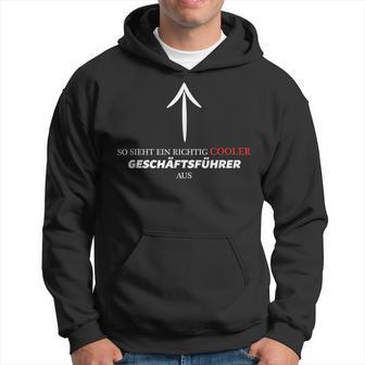 So Looks Ein Richtig Cooler Manager Aus Kapuzenpullover - Geschenkecke