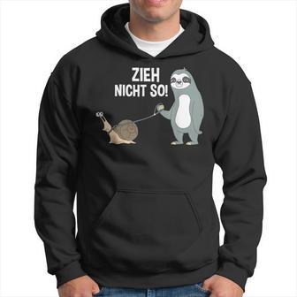 Zieh Nicht So Kapuzenpullover - Geschenkecke