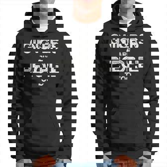 Gingers Are People Too Ginger Redhead Hoodie - Seseable