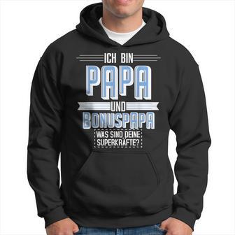 Ich Bin Papa Und Bonuspapa Was Sind Dein Superkraft I'm Kapuzenpullover - Geschenkecke