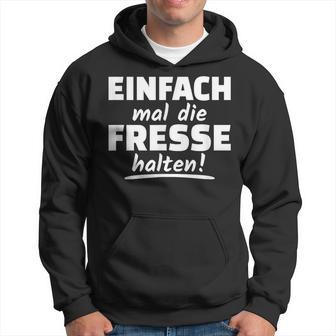 Ich Mal Die Fresse Halten Text In German Kapuzenpullover - Geschenkecke