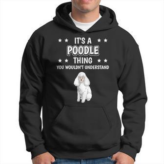 Ist So Ein Pudel Ding Lustiger Spruch Pudel Kapuzenpullover - Geschenkecke