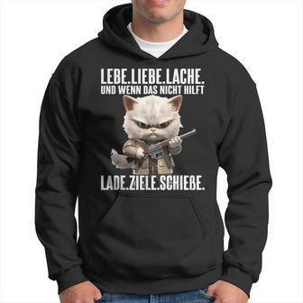 Lebe Liebe Lache Wenn Das Nicht Hilft Lade Ziele Schieße Kapuzenpullover - Geschenkecke