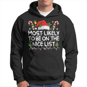 Most Likely To Be On The Nice List Matching Christmas Hoodie - Thegiftio UK