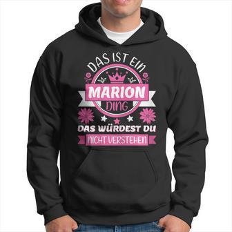 Marion Name First Name Name Name Day Das Ist Ein Marion Ding Kapuzenpullover - Geschenkecke