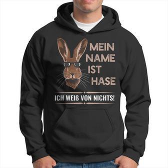 Mein Name Ist Hase Ich Weißon Nichts My Name Is Rabbit Kapuzenpullover - Geschenkecke