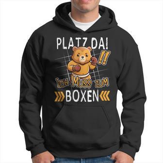 Platz Da Ich Muss Zum Boxing Bear Boxer Kapuzenpullover - Geschenkecke