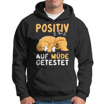 Positiv Auf Müde Getestet Dog Sleep Kapuzenpullover - Geschenkecke