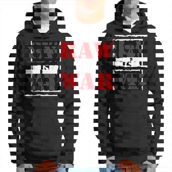 Raw Is War Wrestling Era Famous Quote Vintage 90S Wrestling Hoodie - Seseable