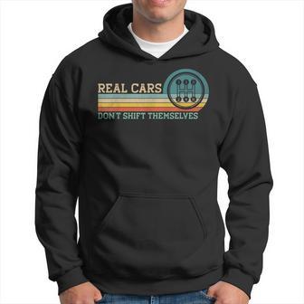 Real Cars Don't Shift Themselves Manual Transmission Retro Hoodie - Thegiftio UK