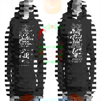 Being Related To Me Is The Only You Need Christmas Xmas Hoodie | Mazezy