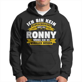 Ronny Ich Bin Kein Klugscheisser Kapuzenpullover - Geschenkecke