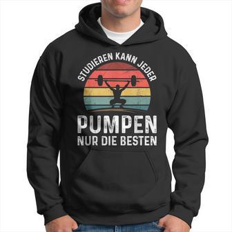 Studier Kann Jeder Pump Gym Workout Gym Slogan Kapuzenpullover - Geschenkecke