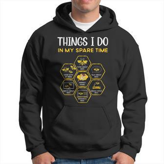 Things I Do In My Spare Time Beekeeping Bees Beekeeper Hoodie | Seseable UK