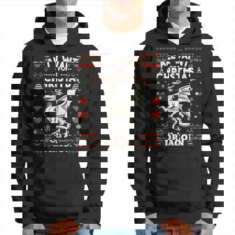 All I Want For Christmas Is A Dragon Christmas Dragon Hoodie | Seseable UK