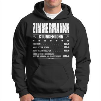 Zimmermann Stundenlohn Zimmermeister Gehalt Carpenter Saying Kapuzenpullover - Geschenkecke