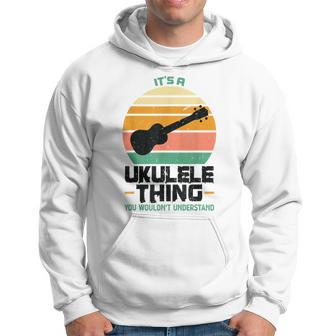 Es Ist Ein Ukulele-Ding Ukulele Kapuzenpullover - Geschenkecke