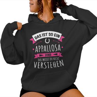 Appaloosa Horse Breed Das Ist So Ein Appaloosa Ding Kapuzenpullover für Damen - Geschenkecke