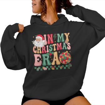 In My Christmas Era Cute Groovy Christmas Holiday Xmas Women Hoodie - Monsterry
