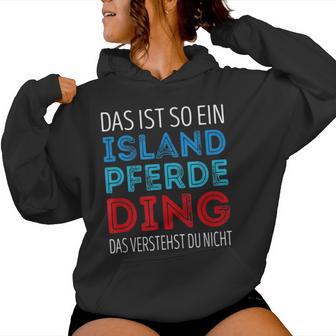 Das Ist So Ein Iceland Horse Ding Daserstandst Du Nicht Kapuzenpullover für Damen - Geschenkecke