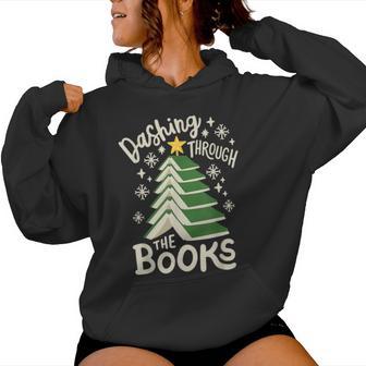 Dashing Through The Books Christmas Book Lovers Women Women Hoodie - Thegiftio UK