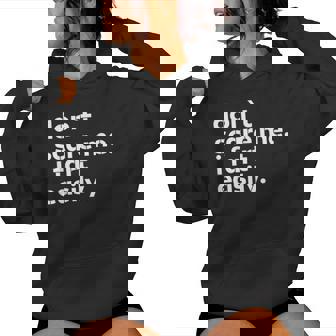 Don't Scare Me I Fart Easily Sarcastic Humor Hilarious Women Hoodie - Seseable