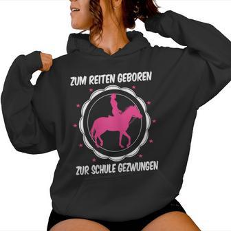 Horse Zum Reiten Geboren Zur Schule Zwzwungen German L Kapuzenpullover für Damen - Geschenkecke