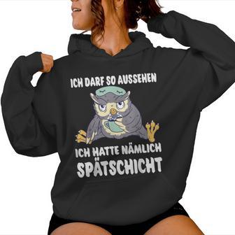 Ich Darf So Aussehen Ich Hatte Spätschicht Coffee Owl Kapuzenpullover für Damen - Geschenkecke