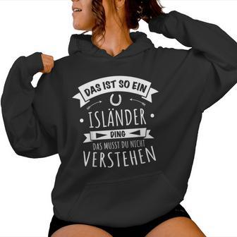 Isi Horse Breed Das Ist So Ein Islander Ding Kapuzenpullover für Damen - Geschenkecke