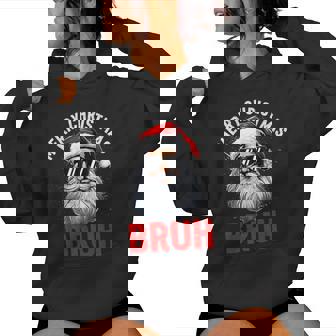 Merry Christmas Bruh Santa Claus Groovy Kid Women Hoodie - Thegiftio UK