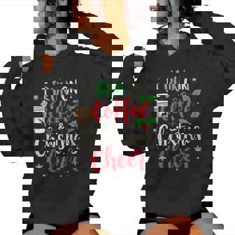 I Run On Coffee And Christmas Cheer Holiday Women Hoodie | Mazezy