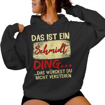 Women's Family Schmidt Das Ist Ein Schmidt Ding With-Neck Kapuzenpullover für Damen - Geschenkecke