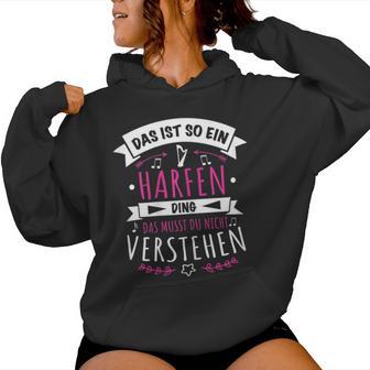 Women's Harp Musician Das Ist So Ein Harfen Ding Kapuzenpullover für Damen - Geschenkecke