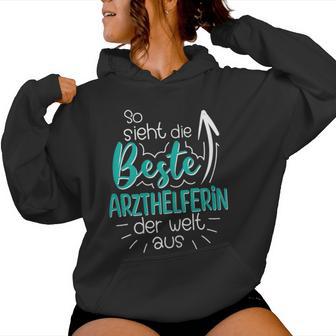 Women's So Sieht Die Beste Arzhelferin Der Welt Aus Mfa Kapuzenpullover für Damen - Geschenkecke