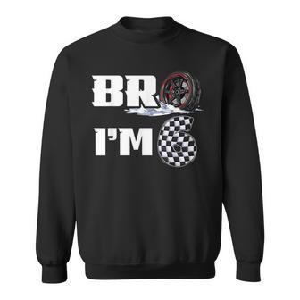 6Th Birthday Boy Pit Crew Bro I’M 6 Year Old Race Car Racing Sweatshirt - Thegiftio UK
