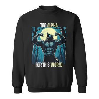 Alpha Male Wolf Grindset Sigma Male Werewolf Meme Sweatshirt - Geschenkecke