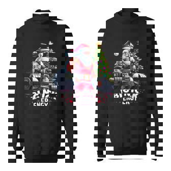 Big Nick Energy Santa Sport Workout Gym Do Exercise Sweatshirt - Thegiftio UK
