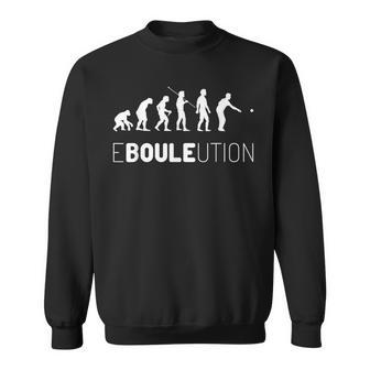 Boule Ebouleution Boccia Evolution Boulplayer Petanque Sweatshirt - Geschenkecke