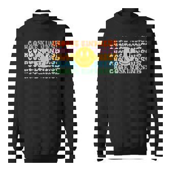 Choose Kindness Smile Happy Face Be Kind Inspirational Sweatshirt - Monsterry