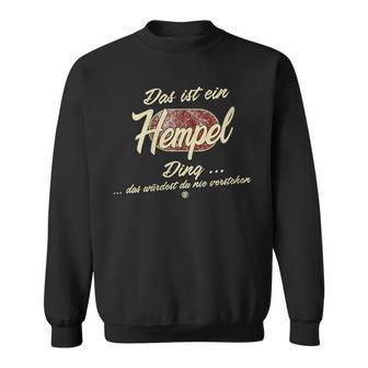 Damen Das Ist Ein Hempel Ding Lustiges Familie Hempel Mit-Ausschnitt Sweatshirt - Geschenkecke