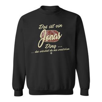 Damen Das Ist Ein Jonas Ding Lustiges Familie Jonas Mit-Ausschnitt Sweatshirt - Geschenkecke